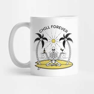 Chill Forever Mug